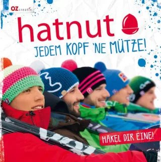 hatnut Jedem Kopf ne Mütze!: Häkel dir eine!