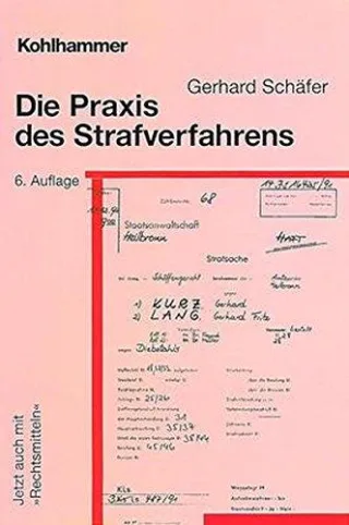 Die Praxis des Strafverfahrens. An Hand einer Akte