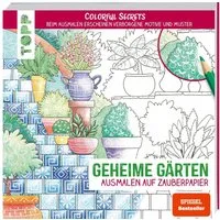 Colorful Secrets - Geheime Gärten (Ausmalen auf Zauberpapier) / Natascha Pitz