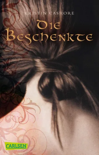 Die sieben Königreiche Band 1: Die Beschenkte [Taschenbuch] [2011] Cashore Kristin Brender Irmela