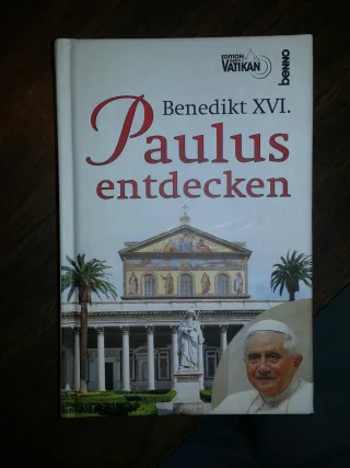 Paulus entdecken. [Pappbilderbuch] [2008] Benedictus <Papa XVI.>