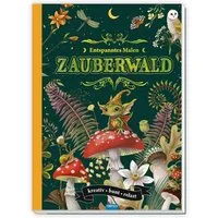 TRÖTSCH - Malbuch Entspanntes Malen Zauberwald / diverse, Malbuch Ausmalbuch Beschäftigungsbuch