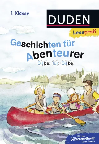 Leseprofi - Silbe für Silbe: Geschichten für Abenteurer 1. Klasse