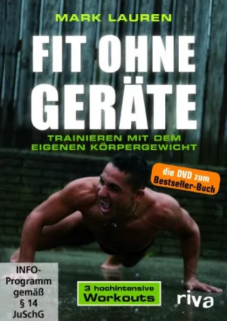 Mark Lauren - Fit ohne Geräte - Trainieren mit dem eigenen Körpergewicht [DVD] [2012]