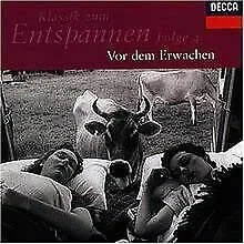 Klassik zum Entspannen - Folge 4: Vor dem Erwachen