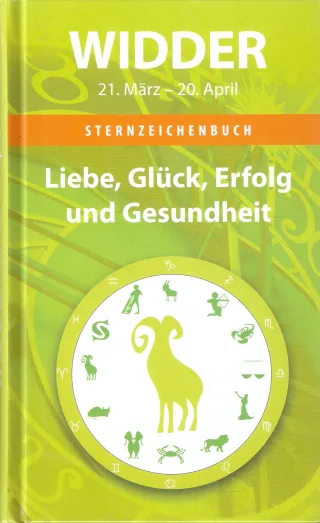 Sternzeichenbuch: Widder 21. März - 20. April