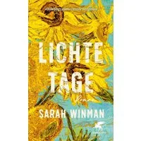 Lichte Tage / Sarah Winman, Roman