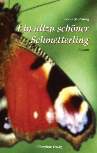 Ein allzu schöner Schmetterling