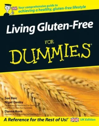 Living Gluten-Free For Dummies: UK Edition
