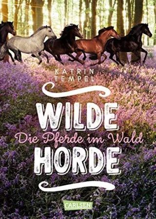 Die Pferde im Wald (Wilde Horde Band 1)
