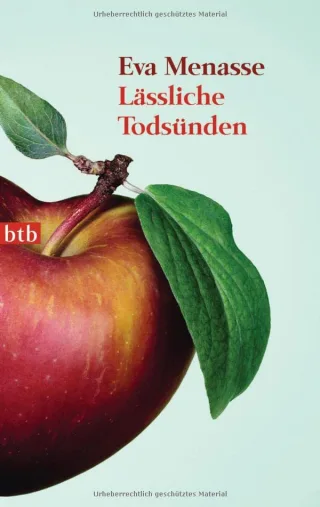Lässliche Todsünden [Taschenbuch] [2011] Menasse Eva