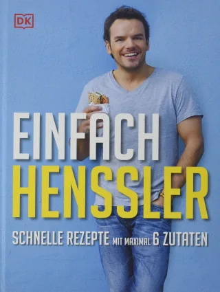 Einfach Henssler: Schnelle Rezepte mit maximal 6 Zutaten [Gebundene Ausgabe] [2013] Steffen Henssler