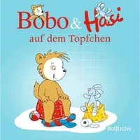 Bobo & Hasi auf dem Töpfchen / Dorothée Böhlke