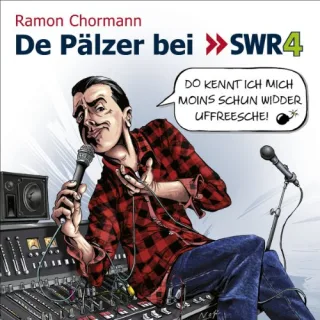 De Pälzer bei. SWR 4: Do kennt ich mich moins schun widder uffreesche!