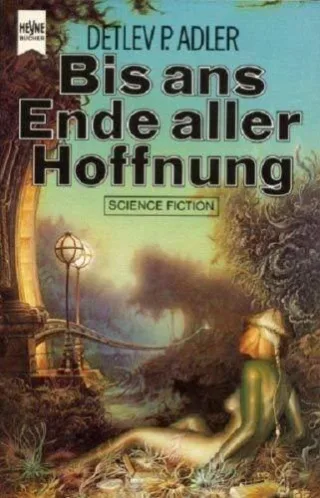 Bis zum Ende aller Hoffnung