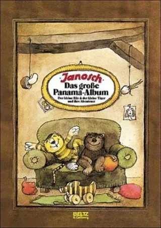 Das große Panama-Album. Der kleine Bär & der kleine Tiger und ihre Abenteuer [Gebundene Ausgabe] [1996] Janosch