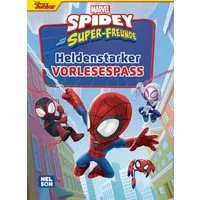 Spidey und seine Super-Freunde: Heldenstarker Vorlesespaß / diverse