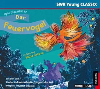 Strawinsky: Der Feuervogel - erzählt von Malte Arkona (SWR Young Classix)