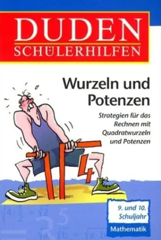 Duden Schülerhilfen: Wurzeln und Potenzen. Strategien für das Rechnen mit Quadratwurzeln und Potenzen. 9./10. Schuljahr [Taschenbuch] [2004] Hans Borucki Detlef Surrey