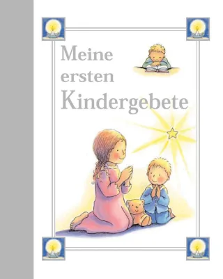 Meine ersten Kindergebete [Gebundene Ausgabe] [2004]