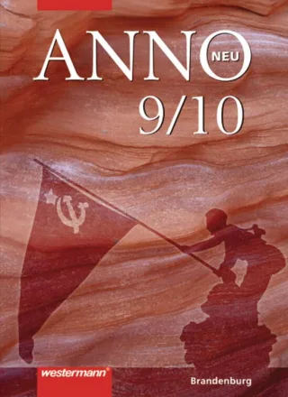 ANNO neu - Ausgabe für Gymnasien in Brandenburg: Schülerband 9 / 10 [Gebundene Ausgabe] [2009] Baumgärtner Ulrich Fieberg Klaus