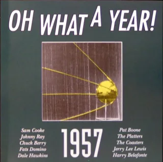 1957 - Oh What a Year!