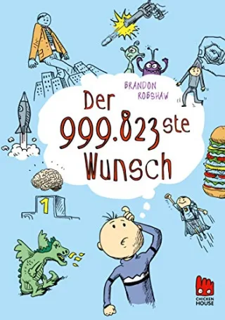 Der 999.823ste Wunsch [Gebundene Ausgabe] [2015] Robshaw Brandon Somann-Jung Britt