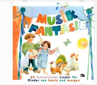 Musik Fantasie - Lieder-CD: Alle 25 Lieder aus Musik Fantasie 1 und 2 gesammelt auf einer CD