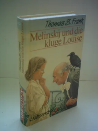 Melinskij und die kluge Louise