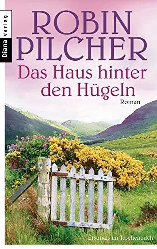 Das Haus hinter den Hügeln: Roman