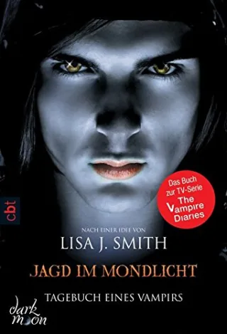 Tagebuch eines Vampirs - Jagd im Mondlicht: Band 9 (TAGEBUCH EINES VAMPIRS (Vampire Diaries) Band 9)