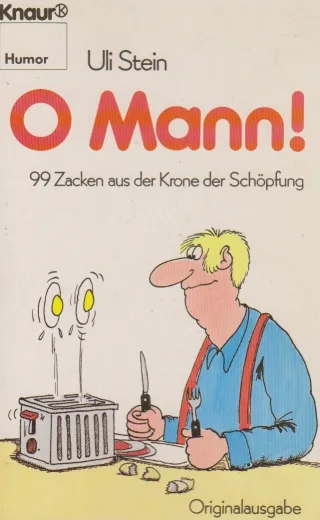 O Mann. 99 Zacken aus der Krone der Schöpfung.