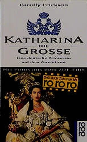 Katharina die Große: Eine deutsche Prinzessin auf dem Zarenthron (mit Fotos aus dem ZDF-Film)