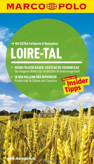 MARCO POLO Reiseführer Loire-Tal: Reisen mit Insider-Tipps. Mit EXTRA Faltkarte & Reiseatlas [Taschenbuch] [2013] Bausch Peter