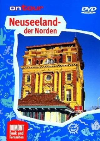 Neuseeland - Der Norden