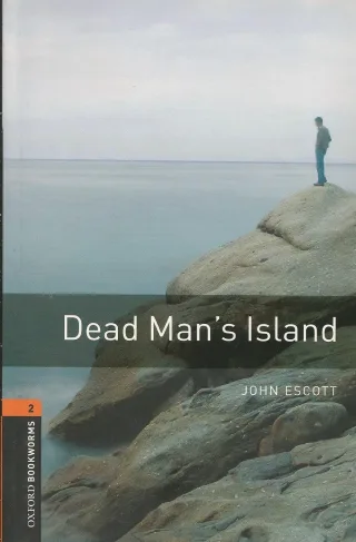 Oxford Bookworms Library: 7. Schuljahr Stufe 2 - Dead Man's Island: Reader (Oxford Bookworms Library: Stage 2)