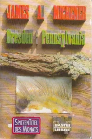 Dresden - Pennsylvania [Taschenbuch] [1994] Michener James A.