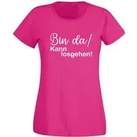 G-graphics T-Shirt Bin da! Kann losgehen! Slim-fit Damen T-Shirt mit trendigem Frontprint