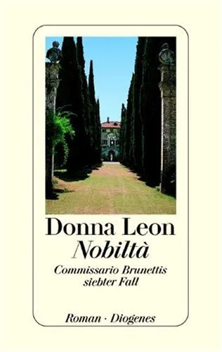 Nobiltà. Commissario Brunettis siebter Fall. [Gebundene Ausgabe] [1999] Leon Donna