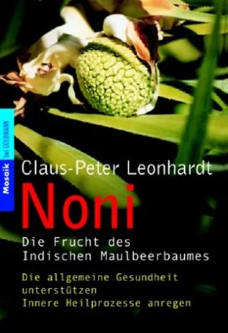 Noni. Die Frucht des indischen Maulbeerbaums. Die allgemeine Gesundheit unterstützen. Innere Heilprozesse anregen.