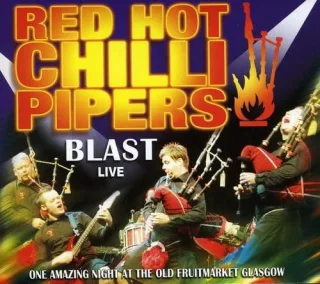 Blast Live [Audio CD] Red Hot Chilli Pipers