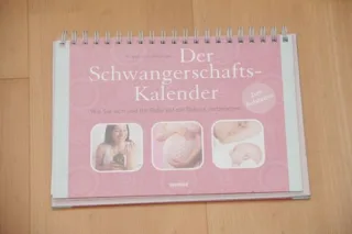 Der Schwangerschafts-Kalender: Wie Sie sich und Ihr Baby auf die Geburt vorbereiten