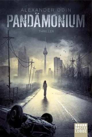 Pandämonium - Die letzte Gefahr: Roman