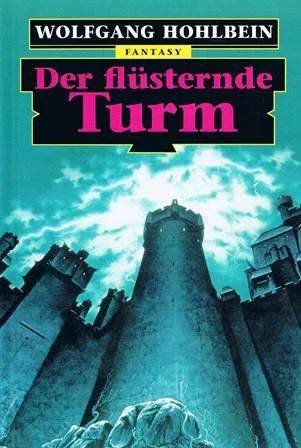 Der flüsternde Turm