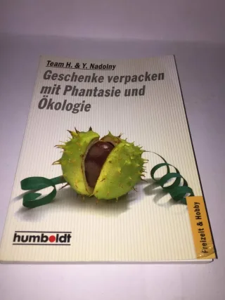 Geschenke verpacken mit Phantasie und Ökologie.
