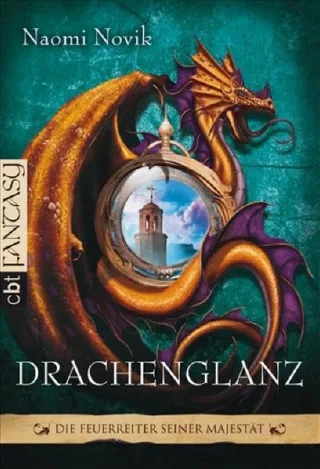 Die Feuerreiter Seiner Majestät: Drachenglanz