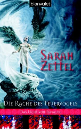 Das Licht von Isavalta 3: Die Rache des Feuervogels
