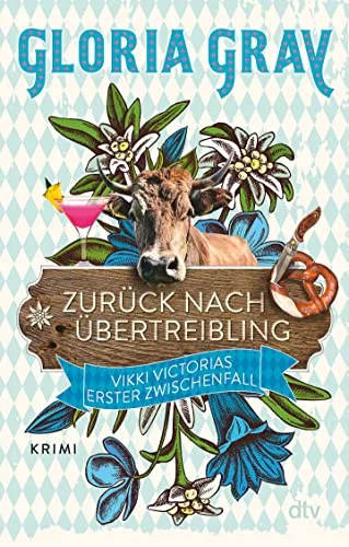 Zurück nach Übertreibling: Vikki Victorias erster Fall ? Krimi (Vikki Victoria ermittelt Band 1)