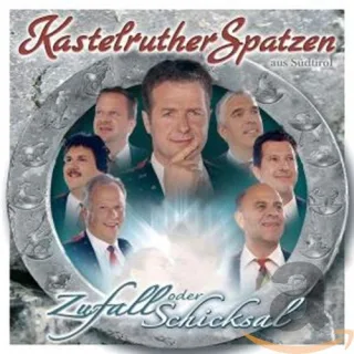 Zufall Oder Schicksal [Audio CD] Kastelruther Spatzen