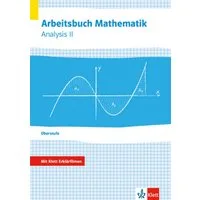 Arbeitsbuch Mathematik Oberstufe Analysis 2. Arbeitsbuch plus Erklärfi / diverse